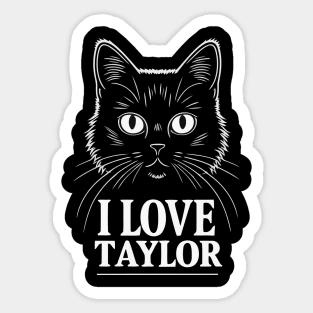 I Love Taylor Sticker